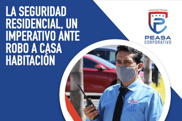 En este momento estás viendo La seguridad residencial, un imperativo ante el robo a casa habitación